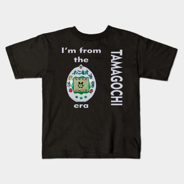 I'm from the tamagochi era Kids T-Shirt by RosArt100